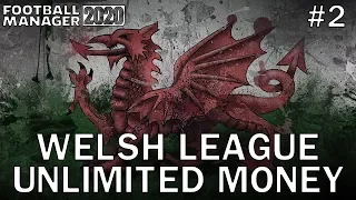 FM20 Experiment: What If The Welsh Premier League Had Unlimited Money? - Football Manager 2020 - #2