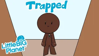 LittleBigPlanet Tutorial Recrafted - Trapped