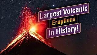The 8 BIGGEST volcanic eruptions in history!
