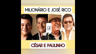 SE EU NÃO PUDER TE ESQUECER-MILIONARIO E JOSÉ RICO E CESAR E PAULINHO