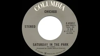 1972 HITS ARCHIVE: Saturday In The Park - Chicago (stereo 45)