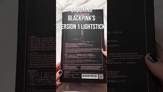 UNBOXING Blackpink's Version 1 Lightstick