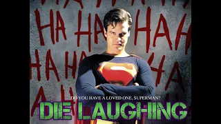 Die Laughing (A Superman Fan Film)