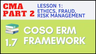 CMA Part 2 | Lesson 1-7: COSO ERM Framework | CMA Free Lessons (English)