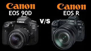 Canon EOS 90D VS Canon EOS R | Quick Camera comparison