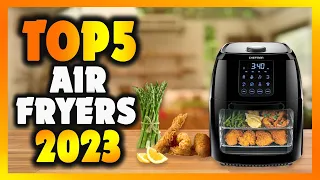 Top 5 Best Air Fryers of 2023[don’t buy one before watching this] #airfryer#airfryers#airfryerreview