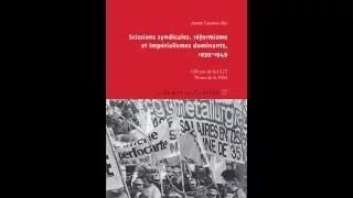 [2/2] Annie Lacroix-Riz - Scissions syndicales, réformisme et impérialismes dominants