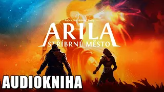 Arila: Stříbrné město - Čte Martin Stránský - Prolog, Kapitola 1 a Kapitola 2