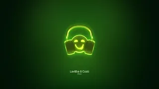 🎜LavBbe 🌍 Costi - Choco | Slowed & Reverb 🎜