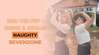 [KPOP IN PUBLIC] Naughty 놀이 - Red Velvet - IRENE & SEULGI (아이린&슬기) || Dance Cover Seven2One ||BRAZIL