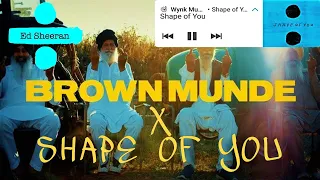 Brown Munde X Shape Of You🔥 [marianacanabi Remix]|| AP Dhillon - Gurinder Gill || ED Sheeran