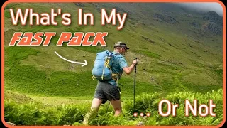 What's in my Fastpack - or not!  Load out of pack used on the mountain route, Cumbria Way