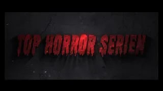 Unsere 10 liebsten Horror-Serien