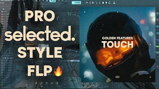 Golden Features - Touch Remake + FLP (Professional Selected. Style FLP)