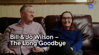 Bill & Jo Wilson – The Long Goodbye