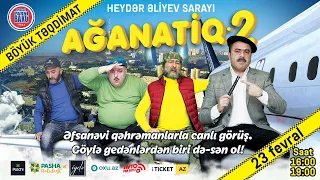 "Ağanatiq 2" - Rəsmi Treyler.