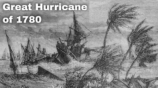 10th October 1780: The Great Hurricane of 1780, the deadliest Atlantic hurricane on record