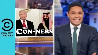 Donald Trump Sides With Saudi Arabia | The Daily Show With Trevor Noah