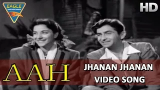 Jhanan Jhanan Video Song From Aah Hindi Movie || Raj Kapoor, Nargis || Bollywood Video Songs