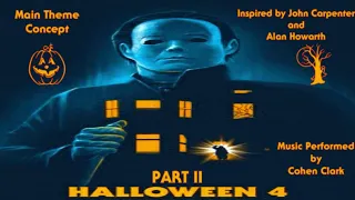 Halloween 4 Part II (Main Theme Concept) By Cohen Clark