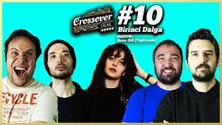 Crossover Talks "Birinci Dalga" 10 - Guilty Pleasures! (TÜRKÇESİ YOK!) Konuk: Sena Gül (PAPTIRCEM)