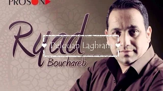 Ryad Bouchareb - Delouah Laghram