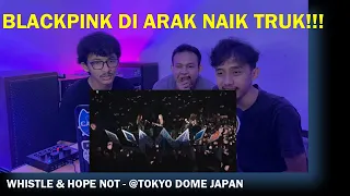 REACTING TO BLACKPINK - WHISTLE (ACOUSTIC) + HOPE NOT (ENCORE) [DVD TOKYO DOME 2020] | REACTION