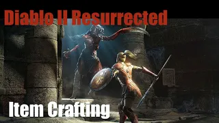 Diablo 2 Resurrected - Introductory Guide To Item Crafting