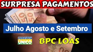 BPC-LOAS ATENÇÃO SURPRESA NOS PAGAMENTOS EM JULHO AGOSTO E SETEMBRO PARA BENEFICIÁRIOS DO BPC