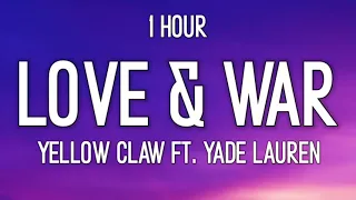 Yellow Claw - Love & War feat. Yade Lauren (TikTok G-Funk Remix) (1 Hour)