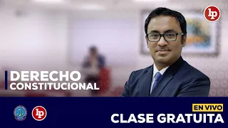 Clase gratuita de derecho constitucional, con Oscar Pazo Pineda | LP Pasión por el Derecho
