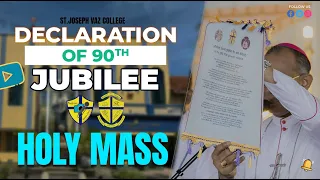 Highlights | Declaration of 90th Jubilee - Holy Mass | St.Joseph Vaz College | JVCMU