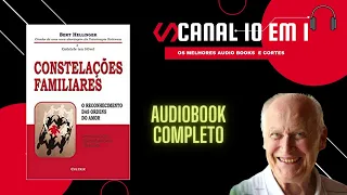 CONSTELAÇÕES FAMILIARES -AUDIOBOOK COMPLETO [BERT HELLINGER] #10