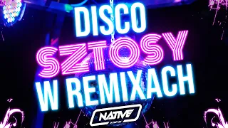 💗 DISCO SZTOSY W REMIXACH | DJ NATIVE | DEFIS | DISCOBOYS | MODERN TALKING | DISCO POLO W REMIXACH