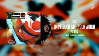 (2000) Weirdo - I'm In Touch With Your World