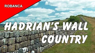 HADRIAN'S WALL COUNTRY TRAVELOGUE: North West England at it's best, with full commentary.