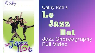 Le Jazz Hot, Jazz Choreography by Cathy Roe