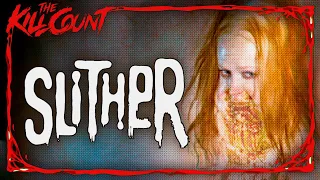 Slither (2006) KILL COUNT