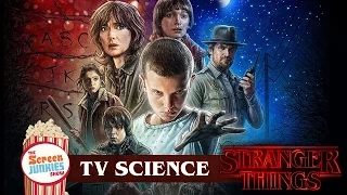 TV Science: Stranger Things