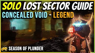 Concealed Void - Legend - Solo Lost Sector Guide - Season of the Plunder - Oct 6 - Destiny 2