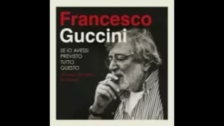 Francesco Guccini - Piccola Storia Ignobile (Live)