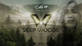 Pretty Pink - Deep Woods #095 (Radio Show)