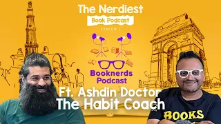 Change your life,Change your habits | Ashdin Doctor | The Habit Coach | Booknerds Podcast