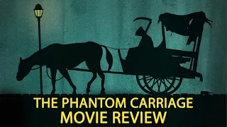 The Phantom Carriage | 1921 | Movie Review | Criterion Collection # 579 | Silent cinema