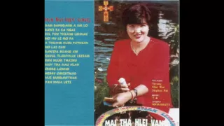 Tha Hlei Vang - Khual Tlawnnak Leiram (Full Album)