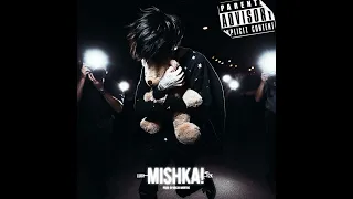 Mishka! [Prod. Micah Montag]