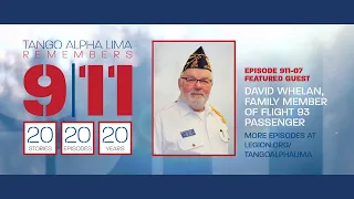SE291107 Tango Alpha Lima remembers 9/11 with David Whelan, family member of Flight 93 passenger