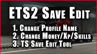 Save Edit in ETS2 | Change Profile Name, Money, XP, Skills | TS Save Edit Tool | ETS2 Tutorial
