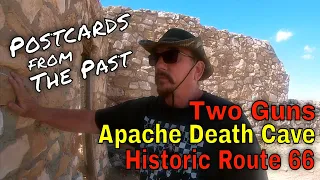 Postcards from the Past | Two Guns | Route 66 | Apache Death Cave