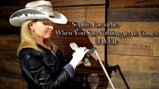 When You Say Nothing At All Cover Sophie Larouche